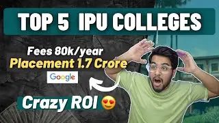 Top Colleges at Low Fees 😍 | Top 5 IPU Colleges for Btech | 1.7 Crore Placement 🔥