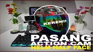 CARA PASANG ACTION CAM DI HELM HALF FACE!