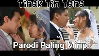 PARODI TERMIRIP - Tinak Tin Tana - Versi Indonesia