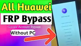 Huawei FRP Bypass Tool 2023 All Huawei FRP Unlock Tool (Y6 Prime 2018)