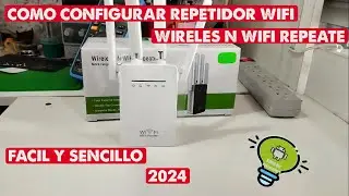 COMO CONFIGURAR REPETIDOR WIFI  (FACIL Y SENCILLO) (WIRELES N WIFI REPEATE) 2024