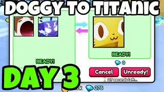 *1 MILLION diamonds* Doggy To Titanic Day 3
