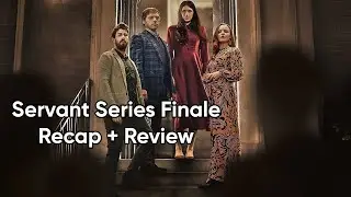 Servant Series Finale Recap + Review