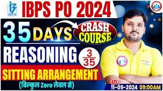 IBPS PO 2024 | Sitting Arrangement | IBPS PO Reasoning | 35 Days Crash Course | Reasoning Rohit Sir