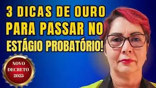 Como PASSAR no Estágio Probatório em 2025? (3 DICAS para GARANTIR sua Estabilidade!)