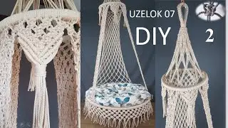 DIY Hanging Tent Chair/ Part 2/ Macrame
