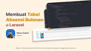 Belajar Laravel - Membuat Tabel Absensi Bulanan