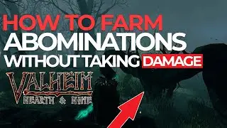 HOW TO FARM ABOMINATIONS IN VALHEIM WITHOUT TAKING DAMAGE - FOR THE ROOT SET