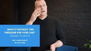 What is the right Tire Pressure for your tires? Summer vs Winter? | Ask a Mechanic