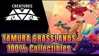 Creatures of Ava - Tamura Grasslands 100% Collectibles