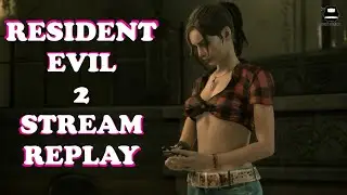 Resident Evil 2 Remake - Stream Replay - 001