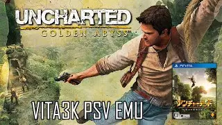 UNCHARTED GOLDEN ABYSS / RTX 3090 / PSVITA emulator for PC VITA3K