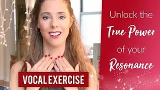 VOCAL EXERCISE: Unlocking the True Power of Your Resonance