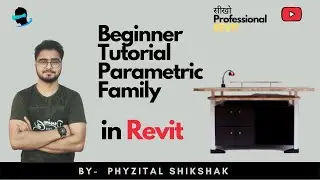 Revit Beginner Tutorial - Parametric Family | Furniture Family in Revit Tutorial | Phyzital Shikshak