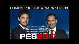COMENTARISTAS & NARRADORES / COMPATIBLE CON TODO TIPO DE PARCHES / PES 2017 / 2026 / PC