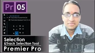 Selection and Track Selection Tools || Adobe Premiere Pro CC ||  in Hindi|| 2022