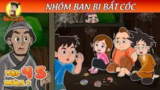 NHÓM BẠN BỊ BẮT CÓC  - Hồng Xiêm Phiêu Lưu | Nhân Tài Đại Việt - Phim hoạt hình  | Trạng Nhí