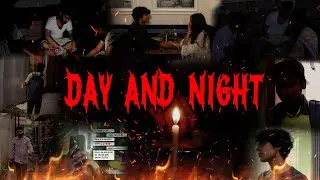 DAY AND NIGHT | SHORT FILM | VISUALSBYPREM