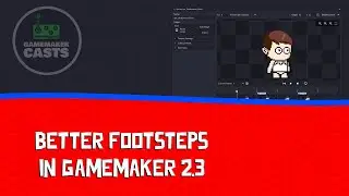 Better footsteps in GameMaker Studio 2.3 (Sprite Broadcast)