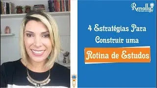 4 Estratégias para Criar uma Rotina de Estudos [Concurso Público]