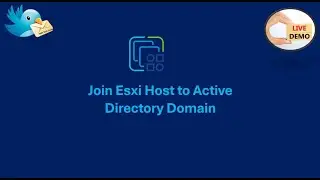 How To Join VMware ESXi Host to Active Directory: Step by Step Tutorial