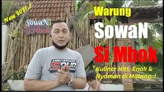 WARUNG SOWAN SI MBOK | KULINER ENAK & NYAMAN DI MALANG