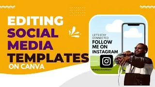 Editing Social Media Templates on Canva