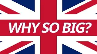 Why do the British have such a big 