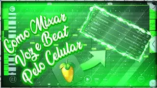 COMO MIXAR BEAT E VOZ NO FL STUDIO MOBILE