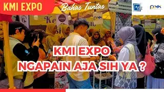 Apa Itu KMI Expo I Ajang Lomba Kewirausahaan Mahasiswa Nasional