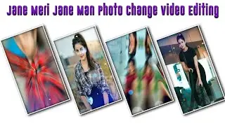 Jane Meri Jane Man Photo Change Video Editing | Bachpan Ka Pyar Mera | Kinemaster Editing