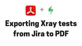 Exporting Xray tests from Jira to PDF