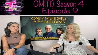Only Murders in the Building: Season 4 Episode 9 Review!