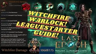 WitchFire Warlock Leaguestarter Full Build Guide!! [Last Epoch 1.2]