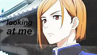 nobara kugisaki | looking at me [amv]