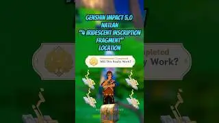 Natlan “4 Iridescent Inscription Fragment #genshinimpact #genshin