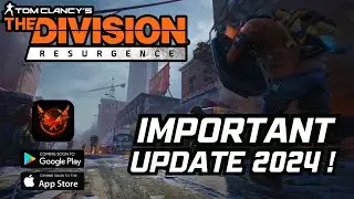The Division Resurgence: Major 2024 Update for Android & iOS