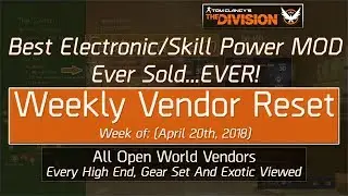 The Division Weekly Vendor Reset (April 20th, 2018) - All Open World Vendors