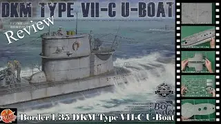 Border 1/35 DKM Type VII-C U-Boat Review