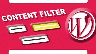 How to Add ‘Content Filter’ in WordPress Posts/Pages