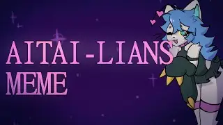 Aitai-Lians Original Meme