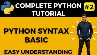 Learn Basic of Python Syntax, Python Indentation || Complete Python Tutorial || Learn Python
