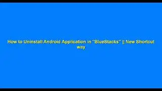 How to Uninstall Android Application in 