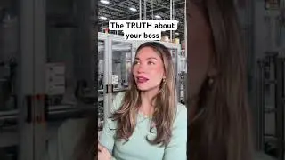 The TRUTH About Your Boss