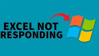 How to Fix Microsoft Excel Not Responding in Windows 11?