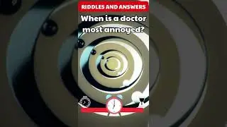 "Mind-Boggling Funny Riddles: When is a doctor most annoyed? #riddles