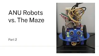 ANU Robots vs. The Maze