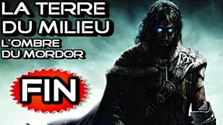 [FR] La Terre Du Milieu : L'Ombre du Mordor | Let's Play - Gameplay Français | Épisode FIN