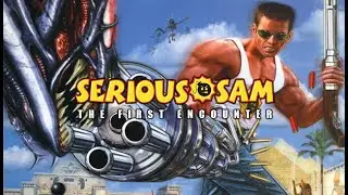 Serious Sam: The First Encounter - Full Game Playthrough | Longplay - HD - PC