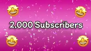 Thank you for 2,000 Subs!!⭐️🎉❤️